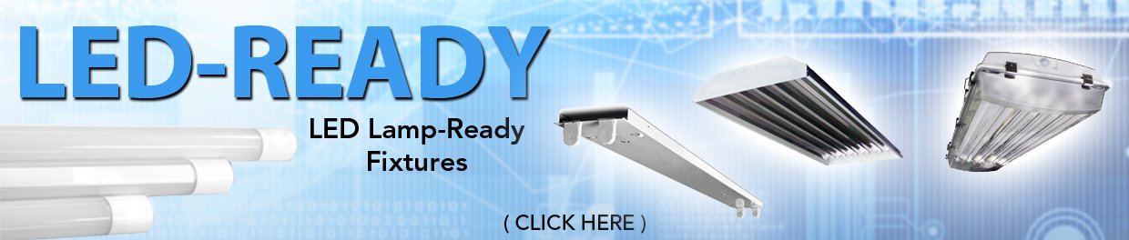 LED Ready Lighting Fixtures